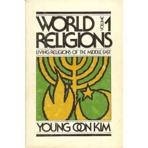   World Religions Volume 1   Living Religions Of The Middle East: Books