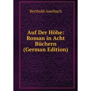  Auf Der HÃ¶he: Roman in Acht BÃ¼chern (German Edition 