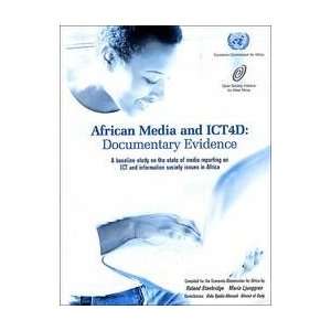  African Media and Ict4d Documentary Evidence a Baseline 