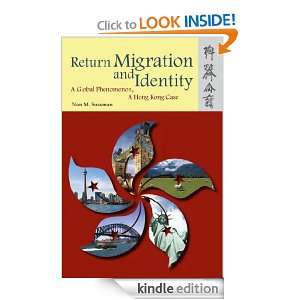 Return Migration and Identity A Global Phenomenon, A Hong Kong Case 