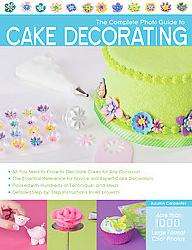 The Complete Photo Guide to Cake Decorating (Paperback)  Overstock 