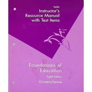  Foundations of Education: Instructors Resource Manual 