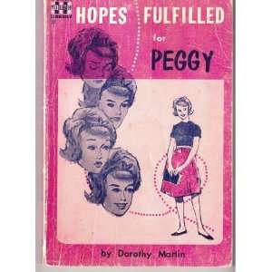 Hopes Fulfilled for Peggy Dorothy Martin  Books