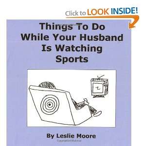  Things To Do While Your Husband Is Watching Sports 