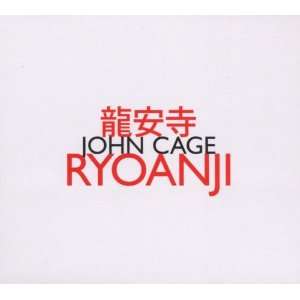  Ryoanji John Cage Music
