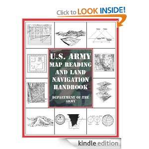 Army Map Reading and Land Navigation Handbook: Department of the 