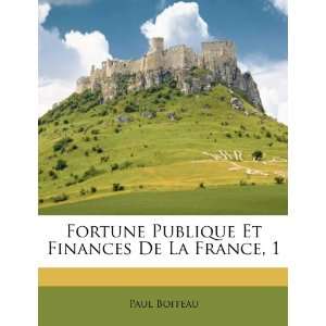  Fortune Publique Et Finances De La France, 1 (French 