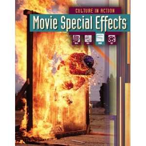  Movie Special Effects (Culture in Action) (9781406212044 