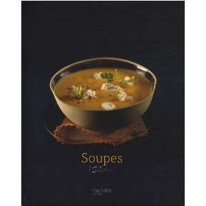  Soupes (French Edition) (9782012377844) ValÃ©ry Drouet 