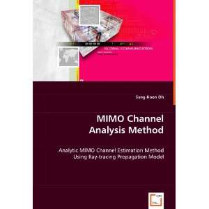  MIMO Channel Analysis Method (9783639064735) Sang Hoon Oh Books