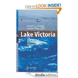 Lake Victoria Ecology, Resources, Environment Joseph L. Awange 