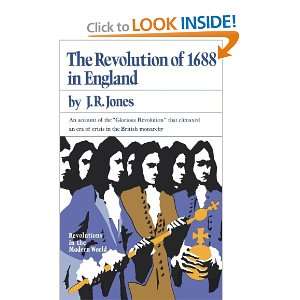 Revolution Of 1688 In Eng (Revolutions in the Modern World) Jones R J 