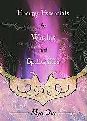 Energy Essentials for Witches and Spellcasters (Paperback)   