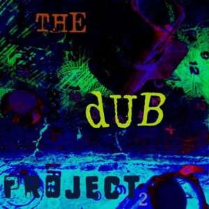 2 Dub Project Music