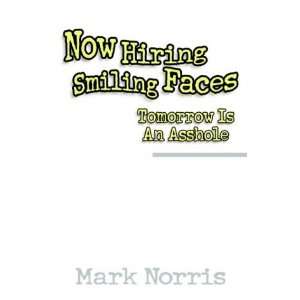  Now Hiring Smiling Faces (9781401032845) Mark Norris 