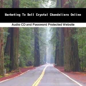    Marketing To Sell Crystal Chandeliers Online Jassen Bowman Books