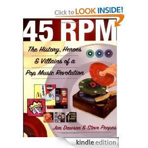 45 RPM The History, Heroes, and Villains of a Pop Music Revolution 