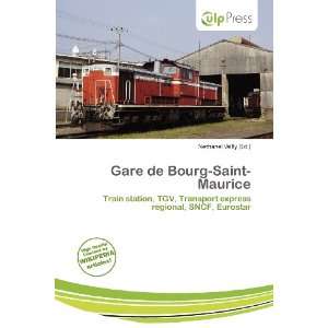  Gare de Bourg Saint Maurice (9786200587848) Nethanel 