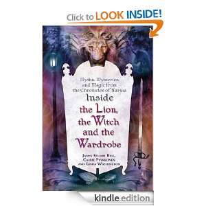 Inside The Lion, the Witch and the Wardrobe Myths, Mysteries, and 