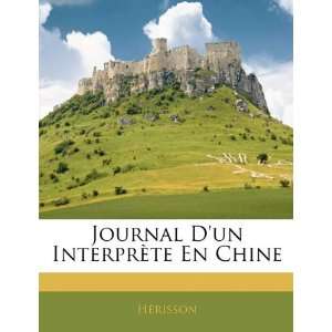  Journal Dun Interprète En Chine (French Edition 