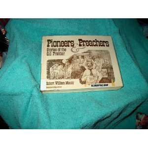   PREACHERS, Stories of the Old Frontier Robert William Monday Books