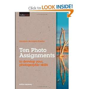 Ten Photo Assignments to develop your photographic skills [Paperback 