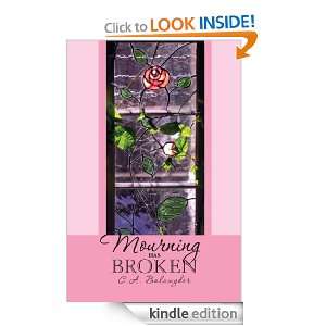 Mourning Has Broken C. A. Balawyder  Kindle Store