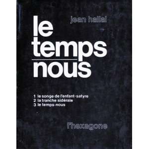    TEMPS NOUS  LE/SONGE DE ENFANT (9782890061316) Jean Hallal Books