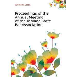   Meeting of the Indiana State Bar Association ) Indiana State Books