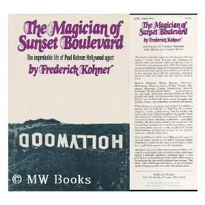  Magician Of Sunset Boulevard (9780894300042) Frederick 