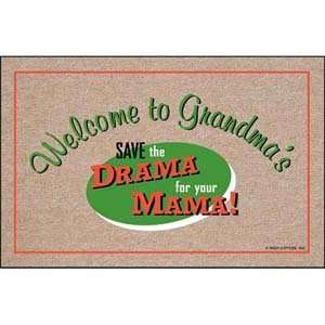  Save The Drama For Your Mama Doormat: Patio, Lawn & Garden