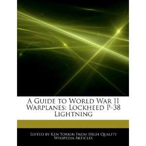  A Guide to World War II Warplanes Lockheed P 38 Lightning 