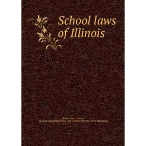  laws of Illinois statutes, etc. [from old catalog],Illinois. Dept 