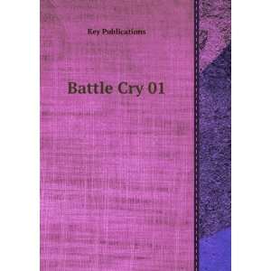  Battle Cry 01 Key Publications Books