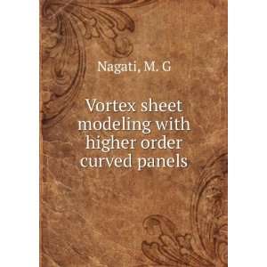  Vortex sheet modeling with higher order curved panels M 