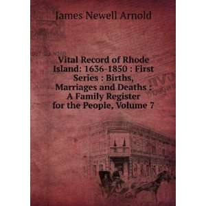  Vital Record of Rhode Island 1636 1850  First Series 
