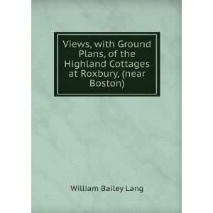 Views, with ground plans of the Highland cottages at Roxbury (near 