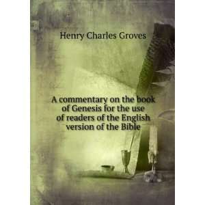   of the English version of the Bible Henry Charles Groves Books