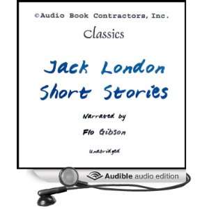  Jack London Short Stories (Audible Audio Edition) Jack 