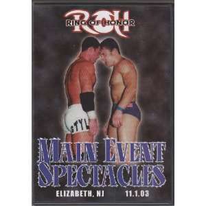  Ring of Honor   Main Event Spectacles   11.1.03   DVD 