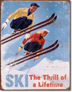 Snow Ski Thrill of Lifetime Mountain Cabin Tin Sign  