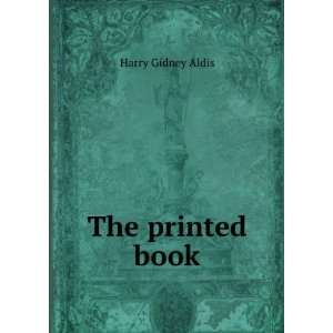  The printed book Harry Gidney Aldis Books