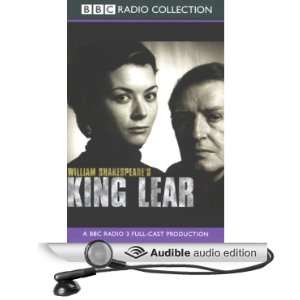 BBC Radio Shakespeare King Lear (Dramatized) [Unabridged] [Audible 