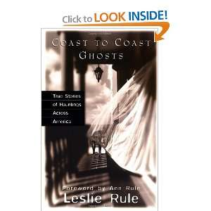   Stories of Hauntings Across America [Paperback] Leslie Rule Books