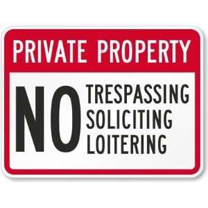   , Soliciting, Loitering Aluminum Sign, 24 x 18 Office Products