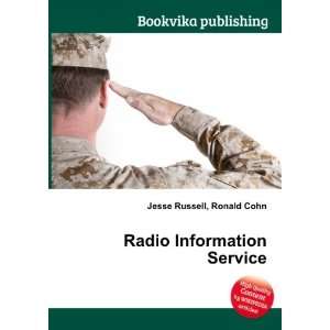  Radio Information Service: Ronald Cohn Jesse Russell 