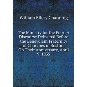 The Ministry for the Poor A Discourse Delivered Before the Benevolent 