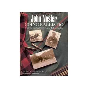  Nosler   John Nosler Going Ballistic Book (Hunting 