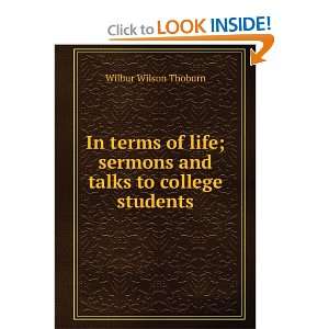  In terms of life; sermons and talks to college students 
