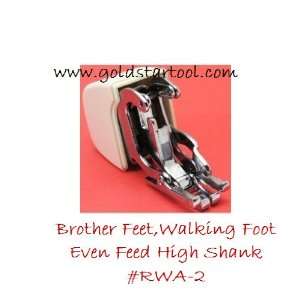  Brother Feet,walking Foot Even Feed High Shank #Rwa 2 Will 
